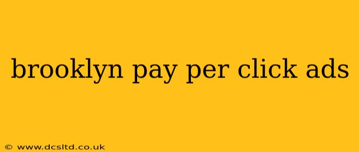 brooklyn pay per click ads