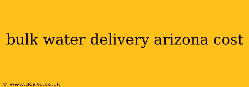 bulk water delivery arizona cost
