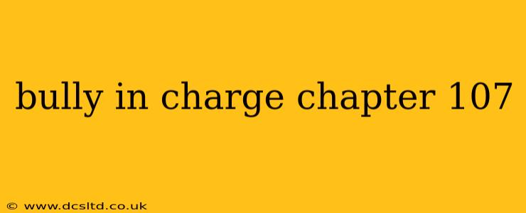 bully in charge chapter 107