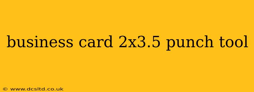 business card 2x3.5 punch tool
