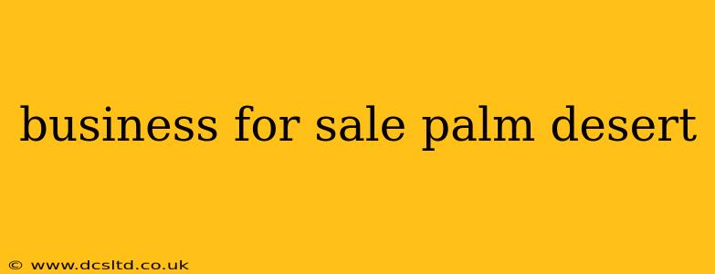 business for sale palm desert