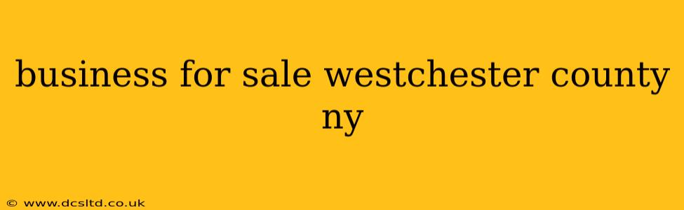 business for sale westchester county ny