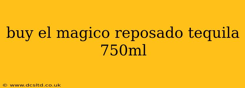 buy el magico reposado tequila 750ml
