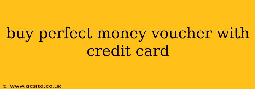 buy perfect money voucher with credit card