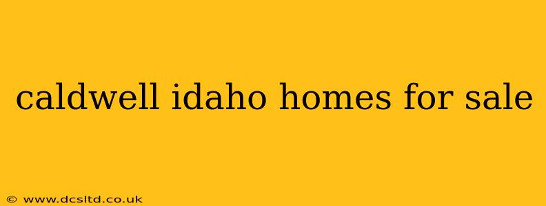 caldwell idaho homes for sale