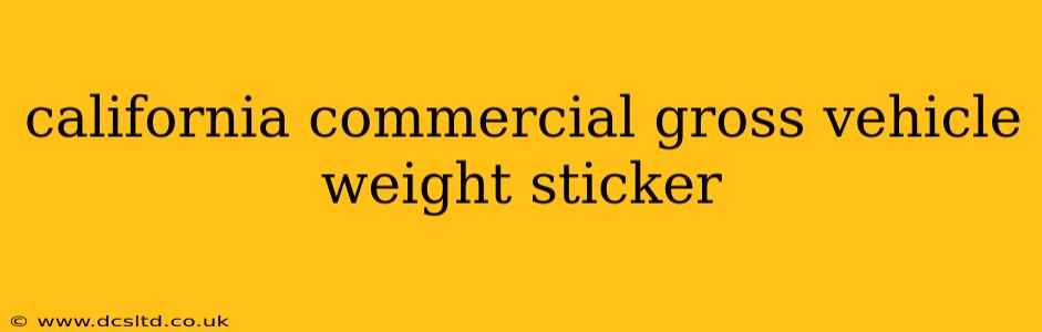 california commercial gross vehicle weight sticker