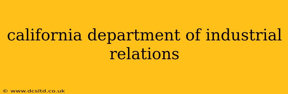 california department of industrial relations