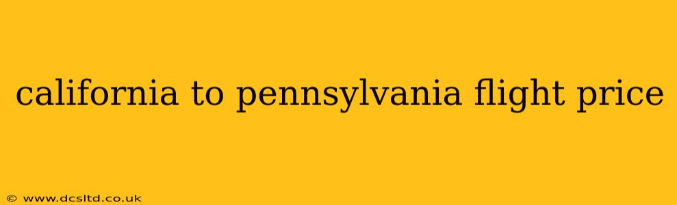 california to pennsylvania flight price