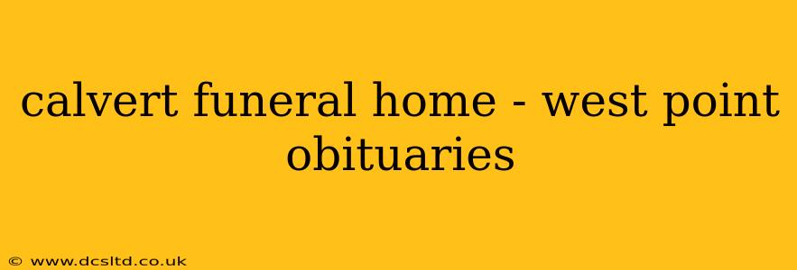calvert funeral home - west point obituaries
