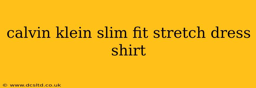calvin klein slim fit stretch dress shirt
