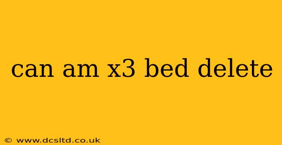 can am x3 bed delete