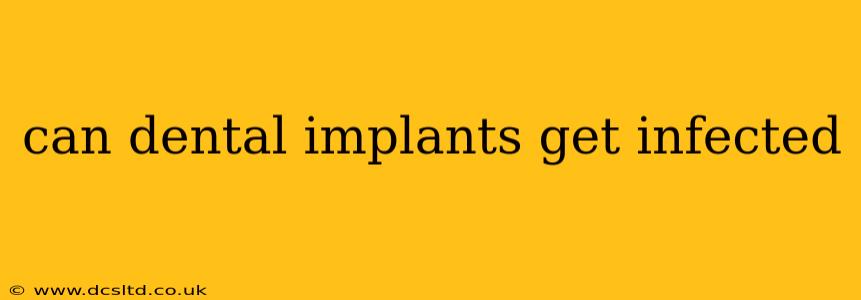 can dental implants get infected