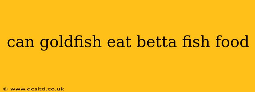 can goldfish eat betta fish food