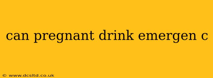 can pregnant drink emergen c