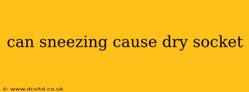 can sneezing cause dry socket