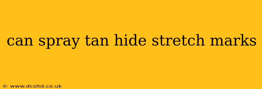can spray tan hide stretch marks
