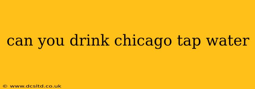 can you drink chicago tap water