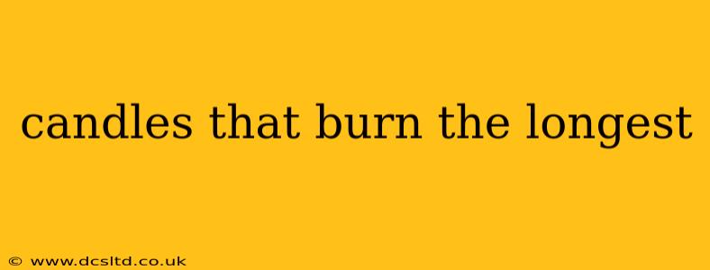 candles that burn the longest