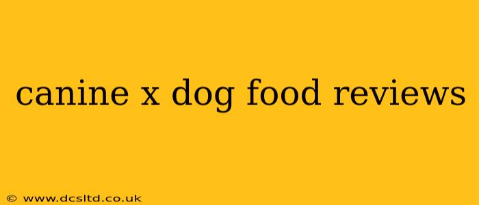 canine x dog food reviews