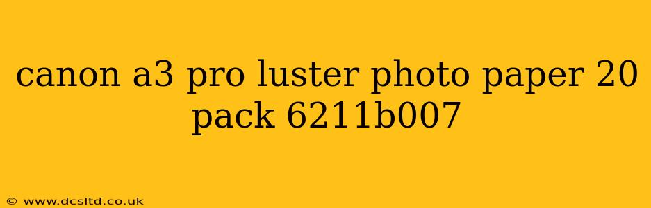 canon a3 pro luster photo paper 20 pack 6211b007