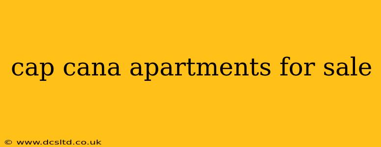 cap cana apartments for sale