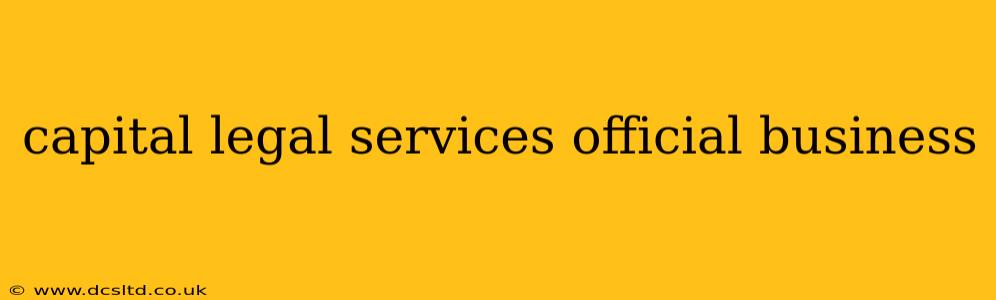 capital legal services official business