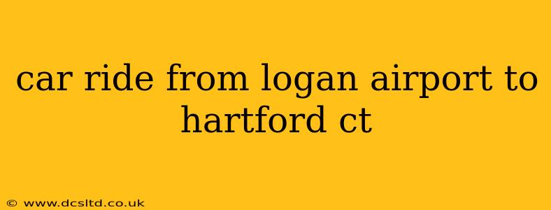 car ride from logan airport to hartford ct