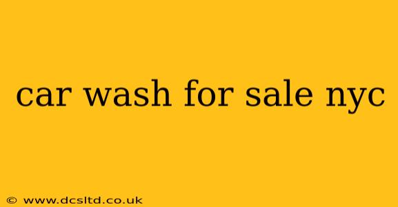 car wash for sale nyc