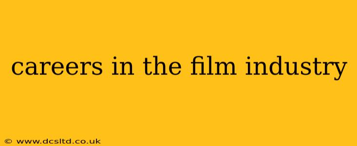 careers in the film industry