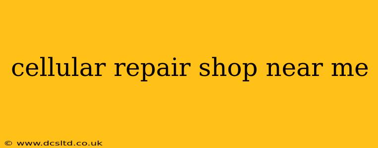 cellular repair shop near me