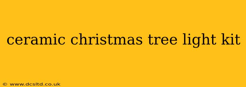 ceramic christmas tree light kit