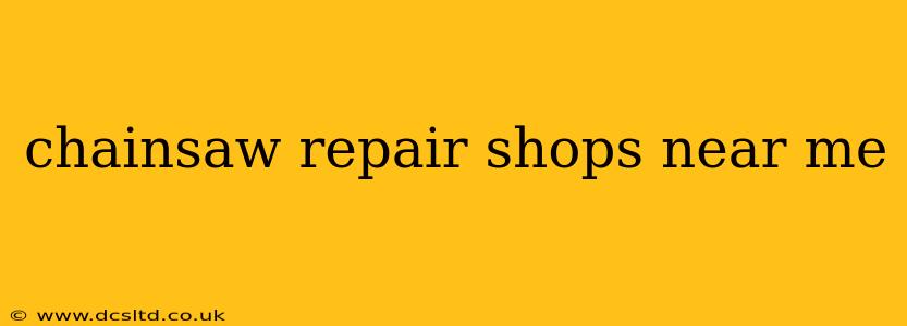 chainsaw repair shops near me