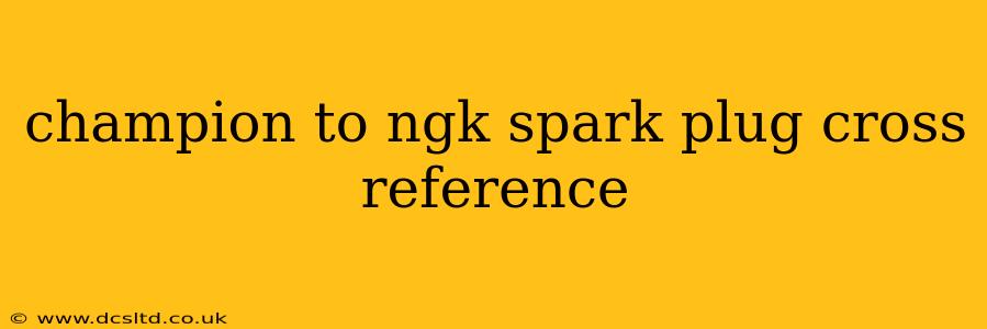 champion to ngk spark plug cross reference