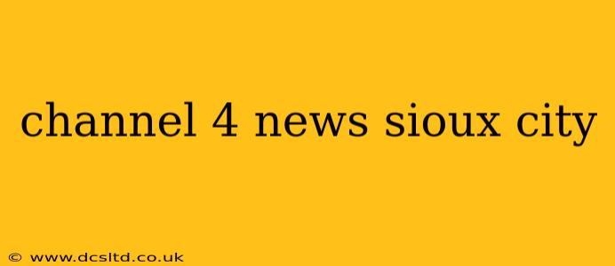 channel 4 news sioux city