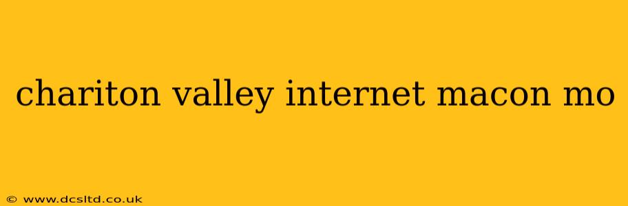 chariton valley internet macon mo