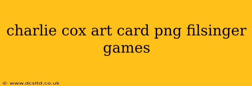 charlie cox art card png filsinger games