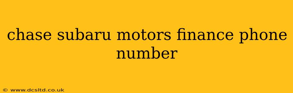 chase subaru motors finance phone number