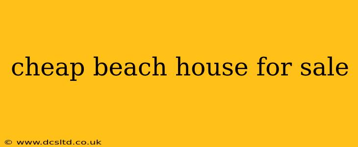 cheap beach house for sale