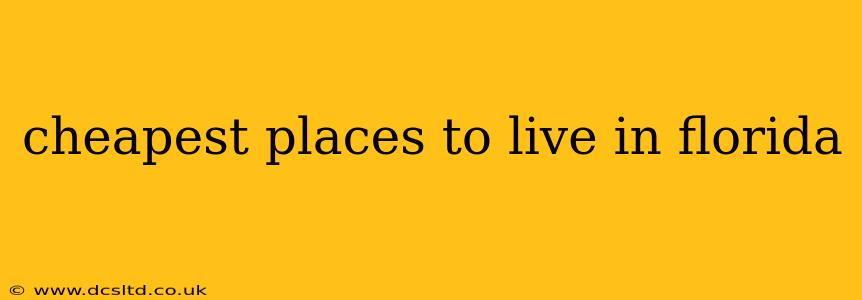 cheapest places to live in florida