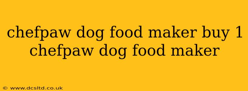 chefpaw dog food maker buy 1 chefpaw dog food maker