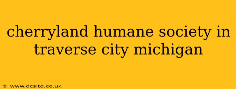 cherryland humane society in traverse city michigan