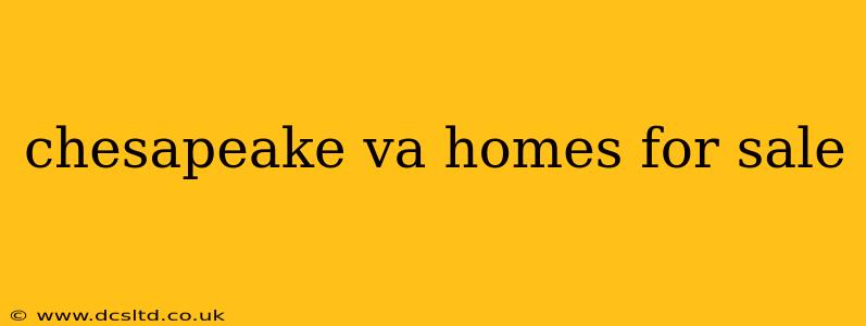 chesapeake va homes for sale