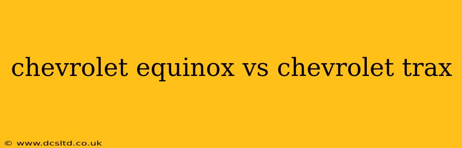 chevrolet equinox vs chevrolet trax