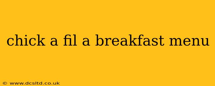 chick a fil a breakfast menu
