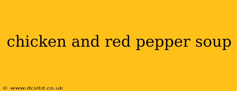 chicken and red pepper soup