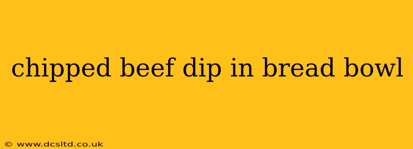 chipped beef dip in bread bowl