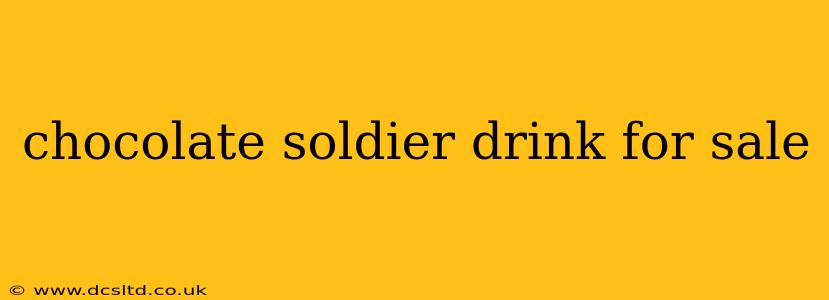 chocolate soldier drink for sale