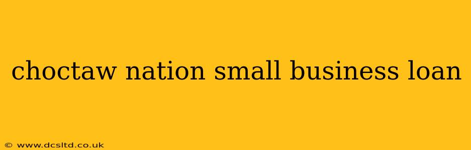 choctaw nation small business loan