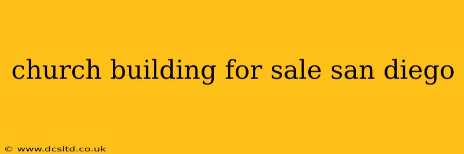church building for sale san diego