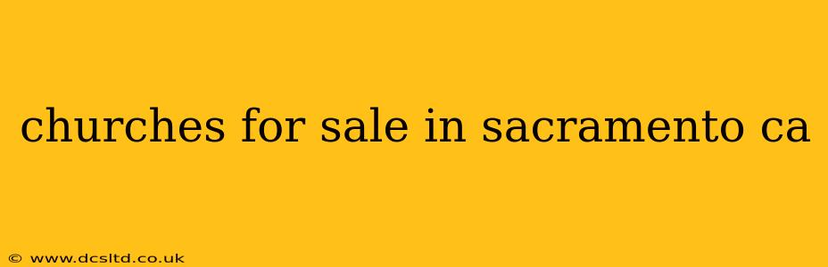 churches for sale in sacramento ca